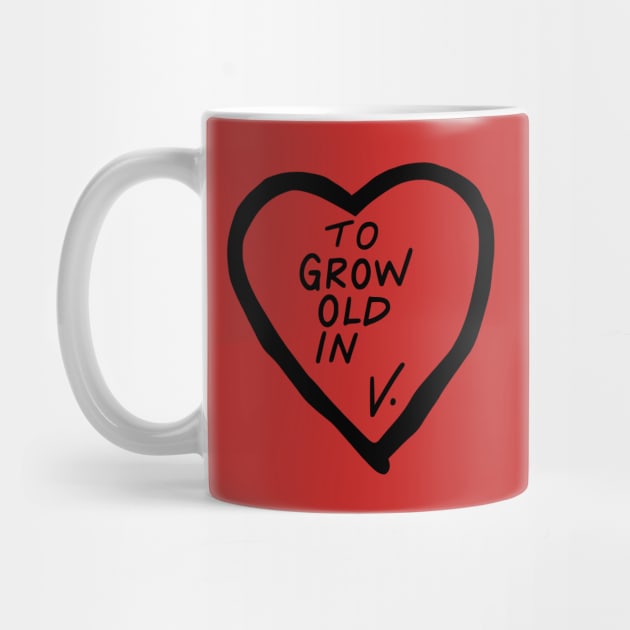 To Grow Old In V. by The Lady Doth